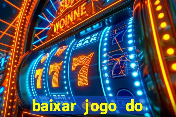 baixar jogo do tigre fortune