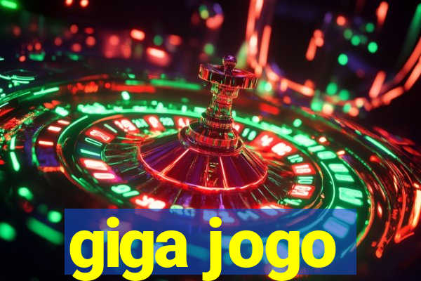 giga jogo