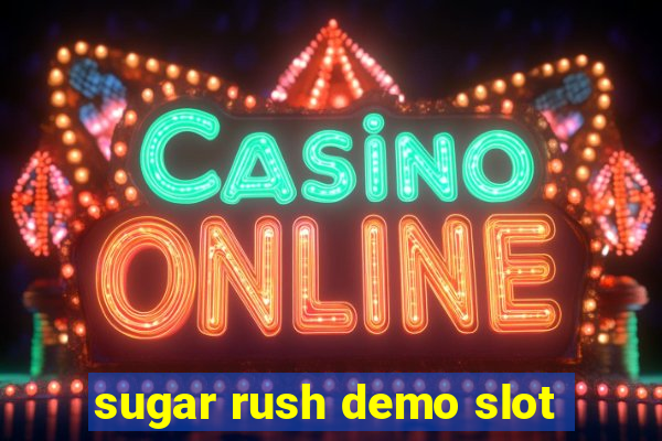 sugar rush demo slot