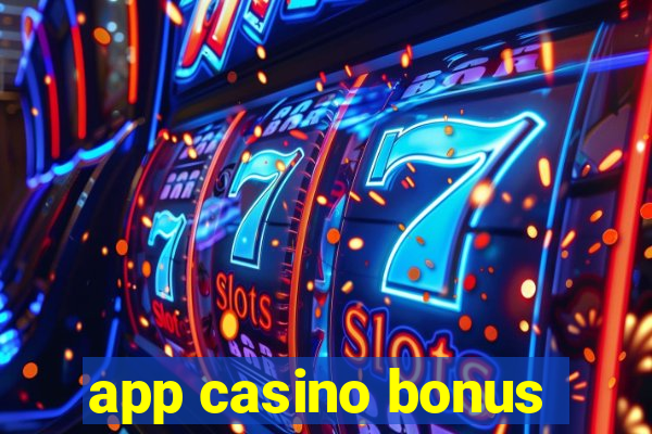 app casino bonus