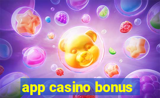 app casino bonus