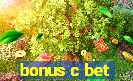 bonus c bet