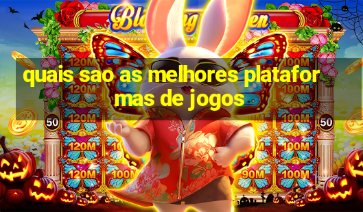 quais sao as melhores plataformas de jogos