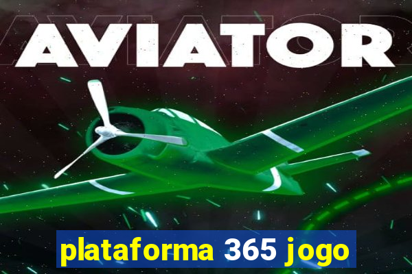 plataforma 365 jogo