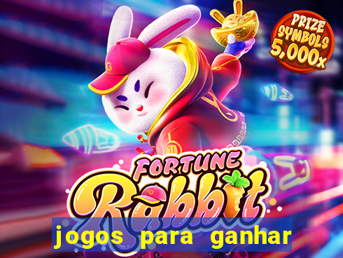 jogos para ganhar dinheiro real