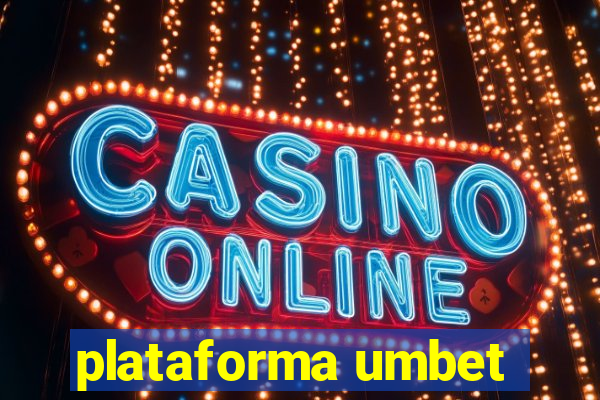 plataforma umbet