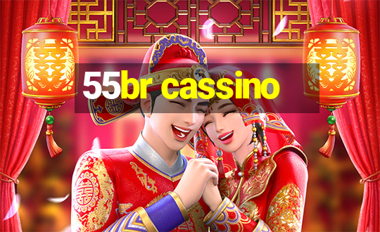 55br cassino