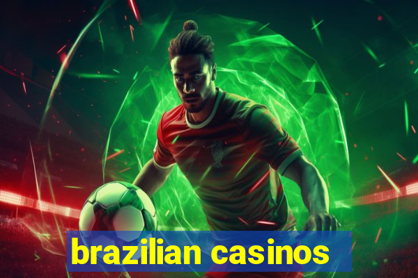 brazilian casinos