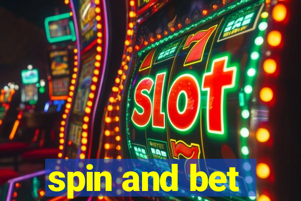 spin and bet