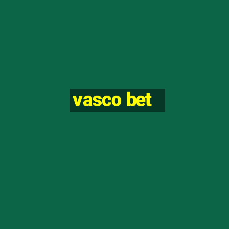 vasco bet