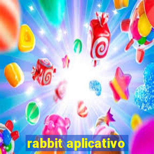 rabbit aplicativo