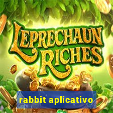 rabbit aplicativo