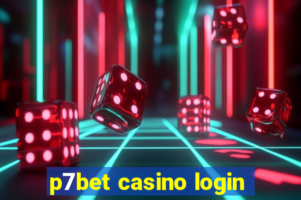 p7bet casino login