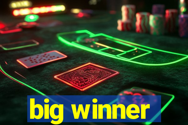 big winner