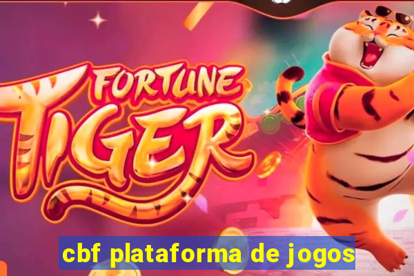 cbf plataforma de jogos