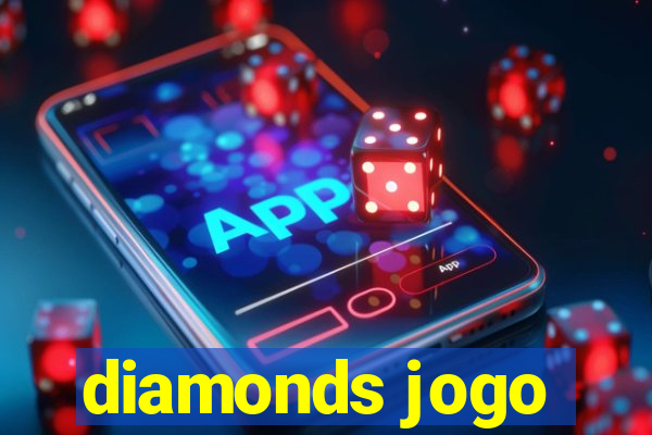 diamonds jogo