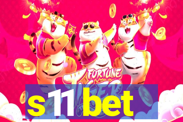 s11 bet