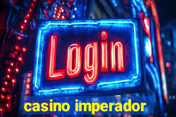 casino imperador