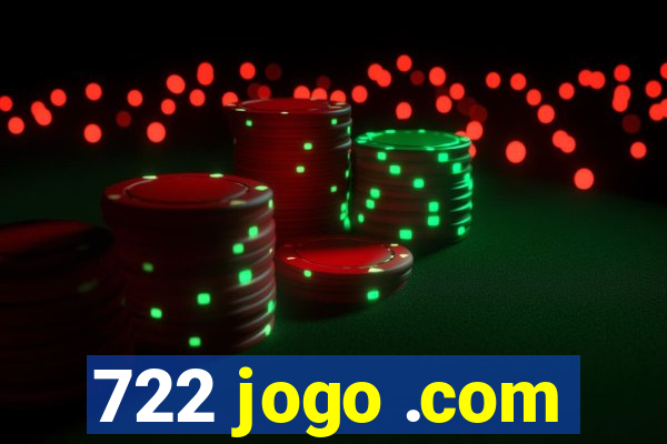 722 jogo .com