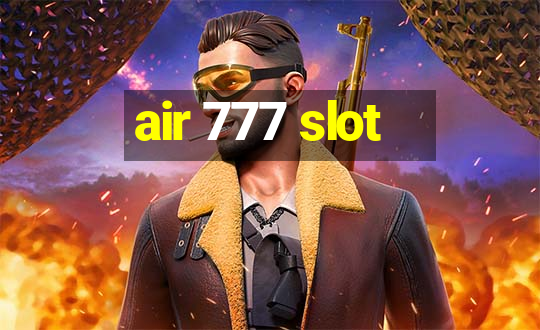 air 777 slot