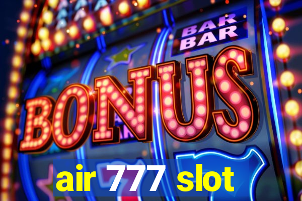 air 777 slot