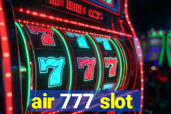 air 777 slot