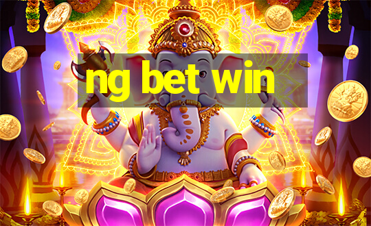 ng bet win