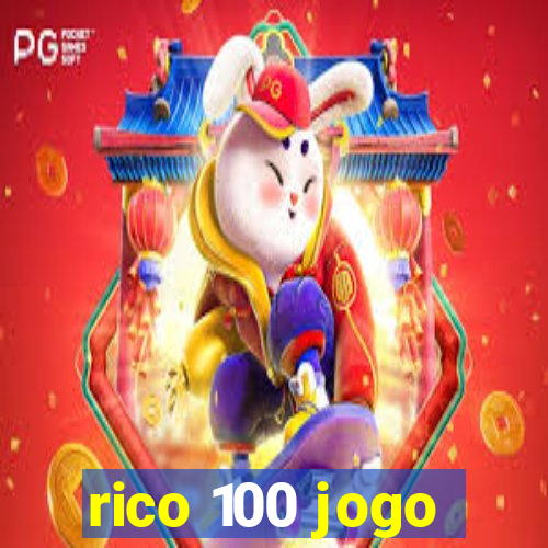 rico 100 jogo