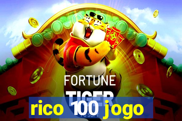 rico 100 jogo