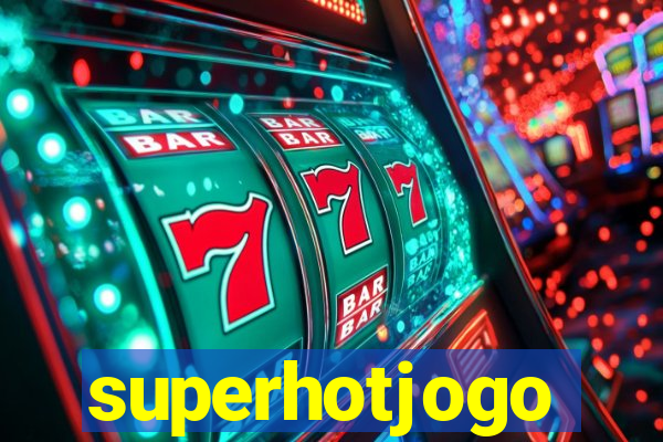 superhotjogo