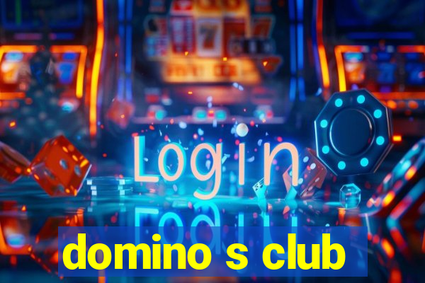 domino s club