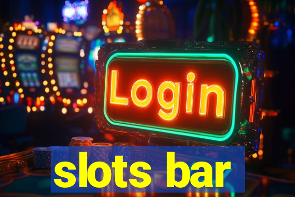 slots bar