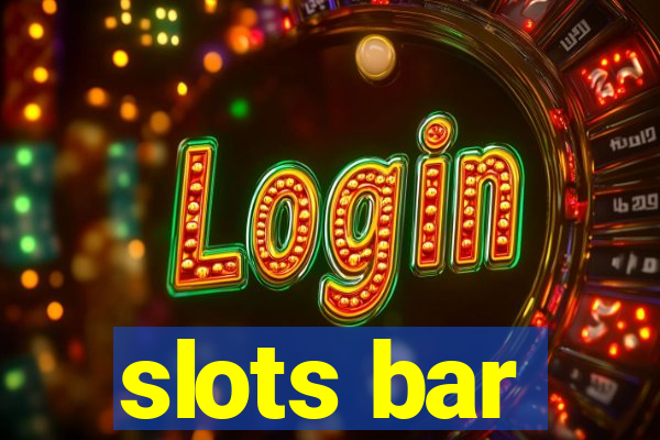 slots bar