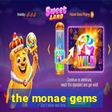 the monae gems