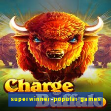 superwinner-popular games