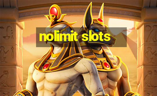 nolimit slots