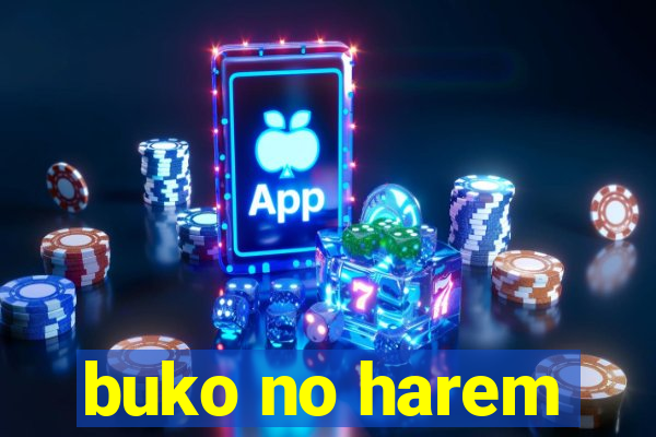 buko no harem