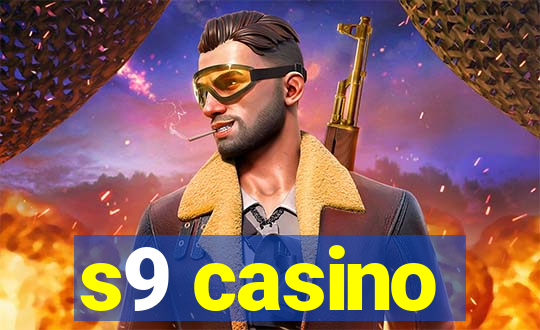 s9 casino