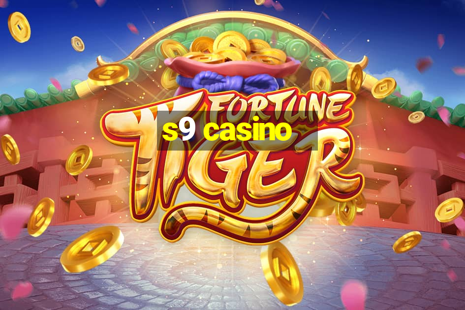 s9 casino