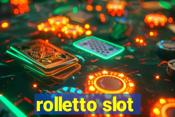 rolletto slot