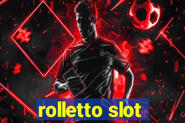 rolletto slot