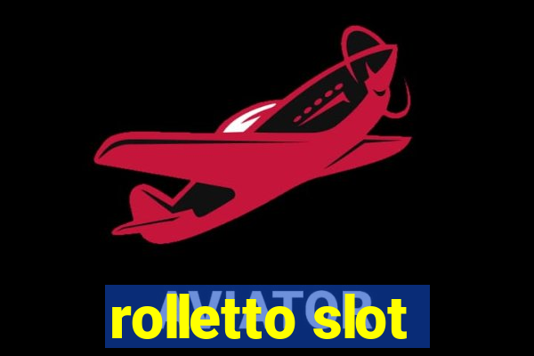 rolletto slot