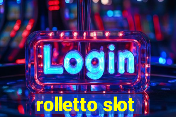 rolletto slot