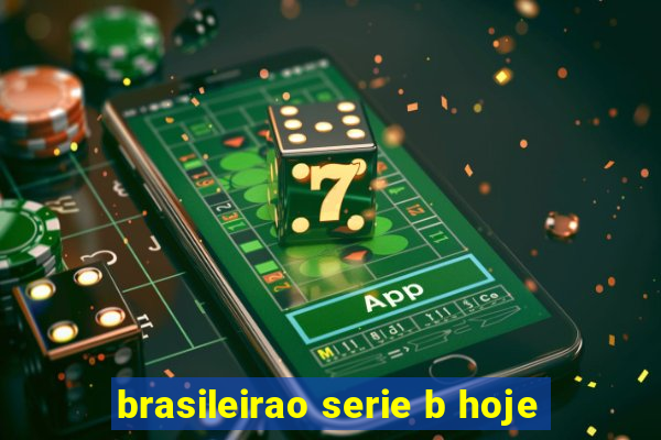 brasileirao serie b hoje