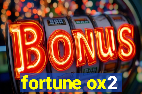 fortune ox2