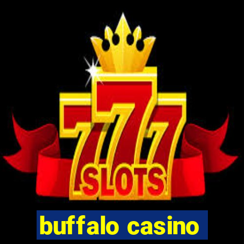 buffalo casino