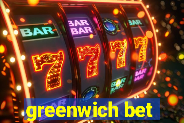 greenwich bet