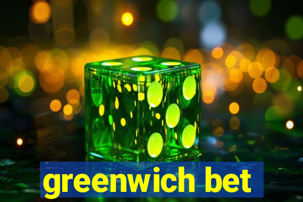 greenwich bet