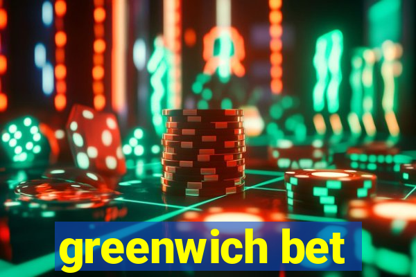 greenwich bet