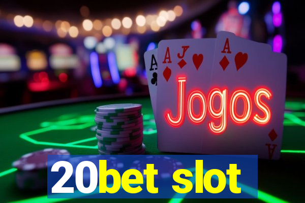 20bet slot